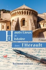 Hauts lieux de l'Histoire dans l'Hérault